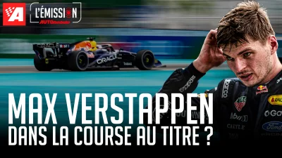 Max Verstappen dans la course au titre ? – L’Émission AUTOhebdo n°34