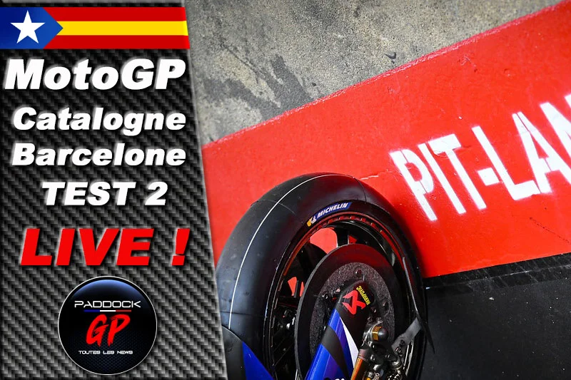MotoGP Test Barcelone, 2e partie LIVE :